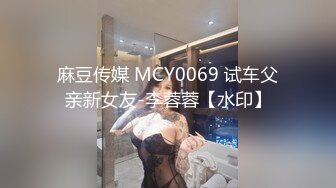 STP26436 全网商K偷拍独家 2000包间干漂亮小姐姐 前凸后翘浪劲十足 沙发高跟啪啪激情无限