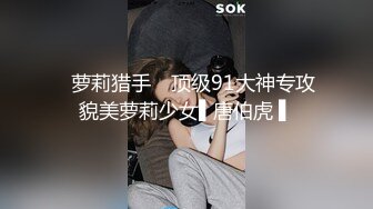 [MP4/ 1.83G] 横扫外围女 铁鸡巴猛男操175的爵士舞气质女神操了50分钟