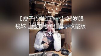 泄密抖音美女网红 焕儿 无套大战