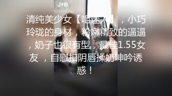 异地年轻小情侣刚见面就迫不及待干柴烈火！广告合作私信我