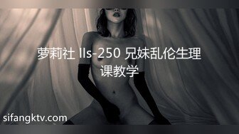 橘子姐姐 乖巧可爱小萝莉 露奶诱惑 特写BB 道具自慰喷水大秀