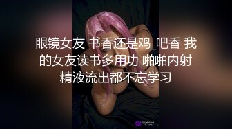 在家被无套输出 淫水超多 很可以无顾忌内射 当然要好好把握多操几次