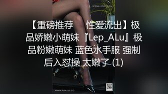 给你们看看小女友的淫水