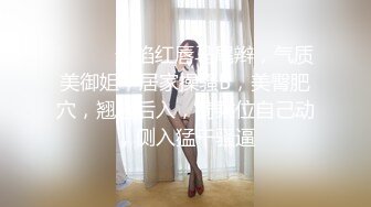 STP25816 这小姑娘真骚啊露脸，让小哥尿液灌溉喝大哥的尿真鸡巴骚，深喉大鸡巴对着镜头主动上位草了骚穴干菊花真骚