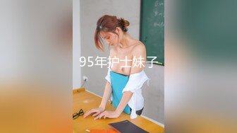 【新片速遞】 【淫荡❤️女友养成】小小菠萝✨ 5.20小伙爆艹甜妹可爱女友 淫荡蜜穴白浆 双穴开发调教 羞耻插着AV棒玩弄[438MB/MP4/23:59]