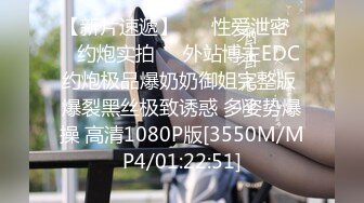 STP21787 高端泄密流出首尔大学同居情侣自拍不雅视频妹子漂亮口活好