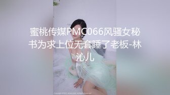 36D女友一到宿舍就發情 抓著肉棒一直舔 幹到大奶一直晃 邊幹邊自拍