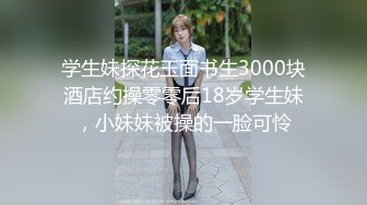 [MP4/357MB]2022-6-12【怨種探花】歌廳唱歌搞妹子，繼續操吸奶扣穴，按著雙腿正入爆插