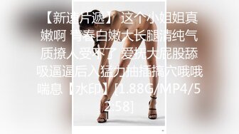 万人求购推特满纹阴环狂野御姐chloe自拍淫乱视图+WX门槛肛交SM调教户外露出啪啪绝对火爆