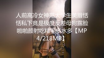 [MP4/1GB]無錫南廣學院，周添琪與男友，洗手間口交，第二炮後入，嫩逼水多