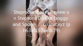 Stepmom makes Review on Stepsons Dick in Doggy and Spoon ／ Kisscat.xyz (ph63af157ae3c79)